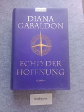 Echo der Hoffnung : Roman. Gabaldon, Diana: