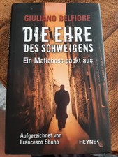 Die Ehre des Schweigens: Ein Mafiaboss packt aus - aufge... | Buch | Zustand gut