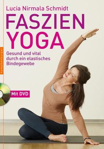 Faszien yoga gesund und vital - faszien-yoga:,