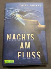Nachts am Fluss: Trish Doller, NEUWERTIG spannend, Romantic-Thriller Klapp-Cover
