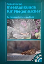 Insektenkunde für Fliegenfischer 2. bearbeitete Auflage von J Schrodt, wie neu