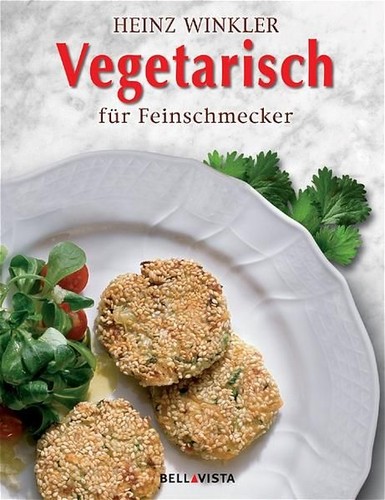 Vegetarisch für feinschmecker - vegetarisch,