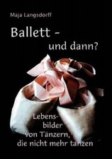 Ballett - Und Dann?