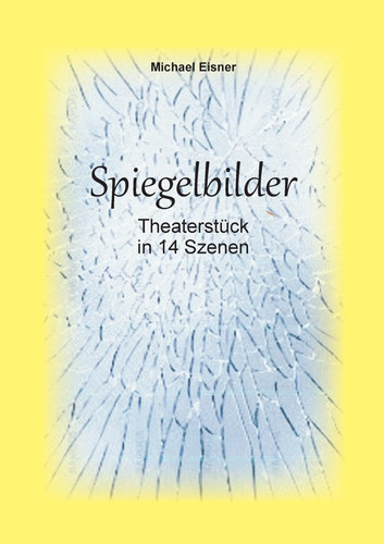 Spiegelbilder theaterstück - spiegelbilder,