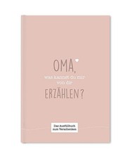 Oma, was kannst du mir von dir