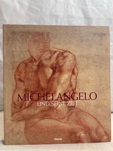 Michelangelo und seine - , zeit