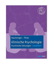 Klinische Psychologie: Psychische Störungen kompakt: Mit Online-Materialien, Ma