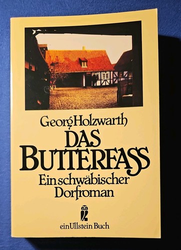 Das butterfass ein - -,