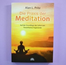 Die Praxis der Meditation -