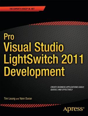 Pro Visual Studio LightSwitch 2011 Development Tim Leung Yann Dur… 9781430240082