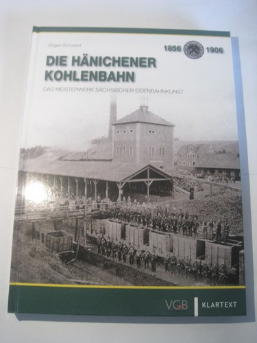 Die hänichener kohlenbahn - kohlenbahn,