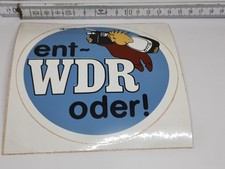 Ent WDR oder !   - Aufkleber / Sticker Werbung 