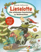 Lieselotte: Die schönsten Geschichten zu Weihnachten Alexander Steffe  UNGELESEN