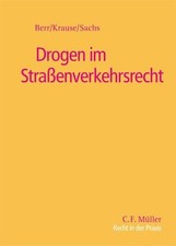 Drogen im Straßenverkehrsrecht (Recht in der Praxis) Buch C.F. Müller