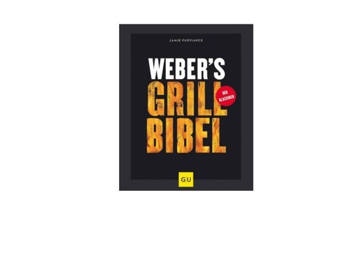 Weber grillbibel vol 1 - grillbibel, vol.1