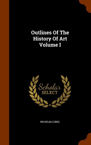 Lubke outlines of the - -,
