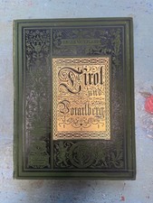 Uralte wertvolle Prachtausgabe Tirol und Vorarlberg 1880 so schön Illustriert