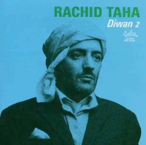 Rachid taha diwan 2 - -,