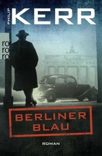 Philip Kerr / Berliner Blau /