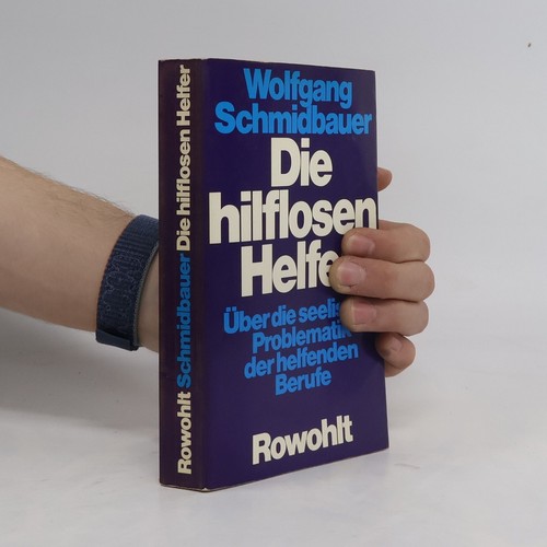 Die hilflosen helfer - die, helfer 