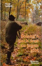 Solang's noch was zu jagen
