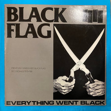 BLACK FLAG EVERYTHING WENT