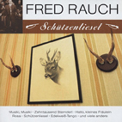 Fred rauch schuetzenliesl - schuetzenliesl,