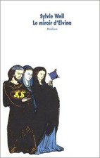 Le Miroir dElvina von Weil, Sylvie | Buch | Zustand gut