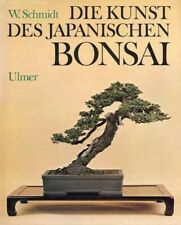 Bonsai - Die Kunst des japanischen Bonsai - W. Schmidt - gebraucht #1