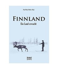 Finnland. Ein Land erwacht