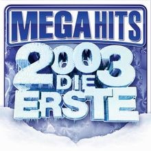 Mega Hits 2003 - Die Erste von