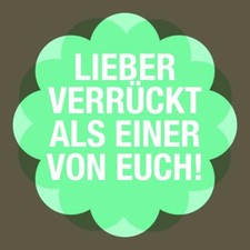  Kühlschrankmagnet Magnet Sticky Jam "Lieber Verrückt" 