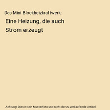 Das mini blockheizkraftwerk - das, mini-blockheizkraftwerk