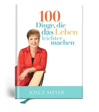 Joyce Meyer 100 Dinge, die das