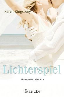 Lichterspiel momente der - lichterspiel, (momente