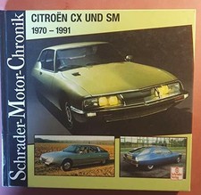 Citroen CX und SM: 1970-1989 (Schrader-Motor-Chronik) Buch Motorbuch Verlag