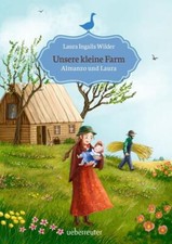 Unsere kleine Farm - Almanzo und Laura | Laura Ingalls Wilder | 2018 | deutsch