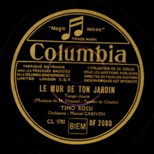 TINO ROSSI -CHANSON- Le mur de ton jardin/ Bohémienne...  Schellackplatte S1523
