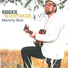 Roger Whittaker Mammy Blue