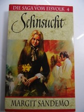 Margit Sandemo / Sehnsucht / Die Saga vom Eisvolk 4 / Taschenbuch