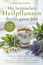 Mit heimischen Heilpflanzen