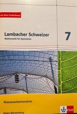 Lambacher Schweizer 7 – Mathematik  (Baden-Württemberg)  Klassenarbeitstrainer