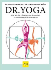 Yoga – die 5 Schlüssel zur