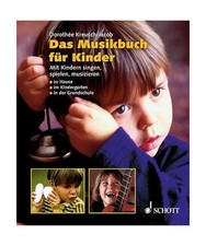 Das Musikbuch für Kinder: Mit