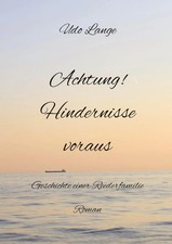 Achtung! Hindernisse voraus