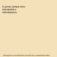 Io posso, dunque sono. Individualità e individualismo, Lanza, Giovanni