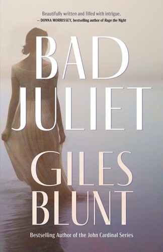 Bad juliet giles blunt - juliet, |