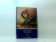 Wiplala (Fischer Schatzinsel) Annie M. G. Schmidt. Aus dem Holländ. von Susanne 