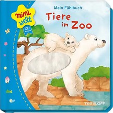 Mein Fühlbuch. Tiere im Zoo