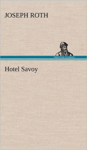 Roth hotel savoy new - -,